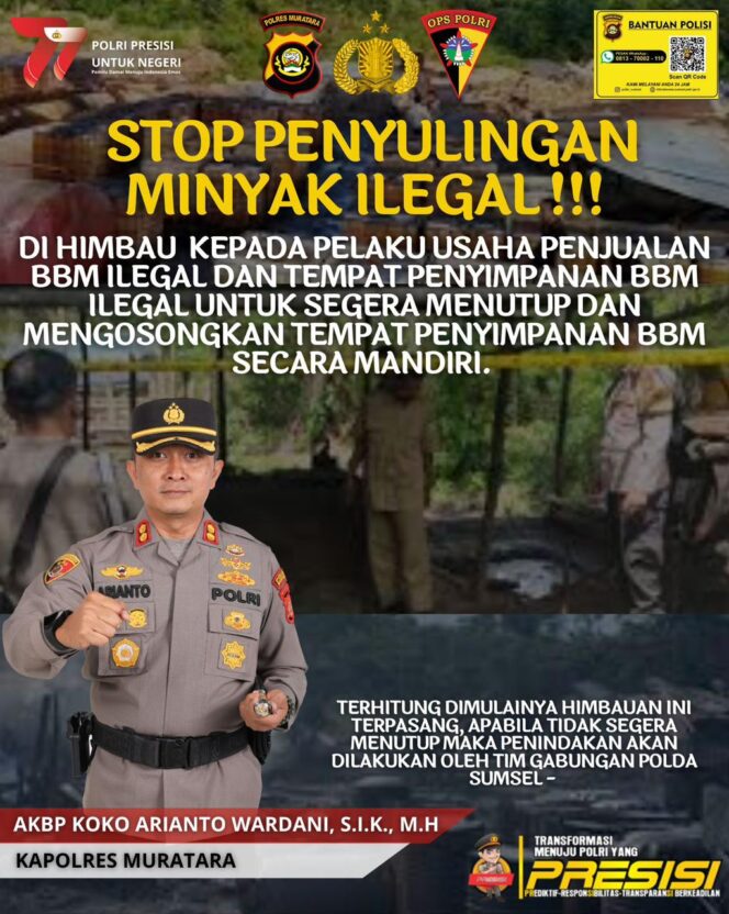 
 Warning !!! Polres Muratara Himbau Pelaku Penyulingan Berhenti dan Kosongkan Tempat Usaha