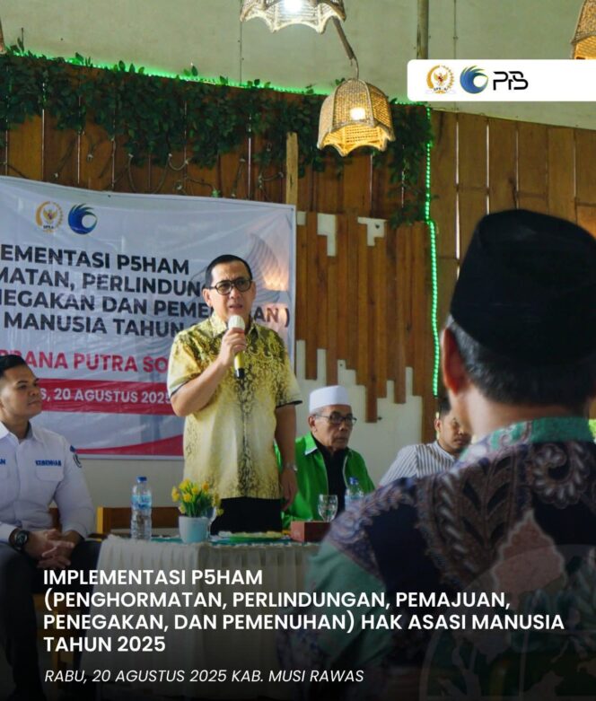 
 H SN Prana Putra Sohe Gelar Sosialisasi P5HAM di Musir Rawas