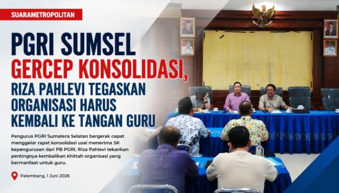 
 PGRI Sumsel Gercep Konsolidasi, Riza Pahlevi Tegaskan Organisasi Harus Kembali ke Tangan Guru